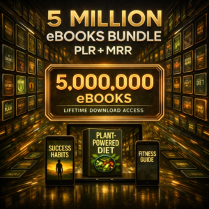 5 Million Resellable eBooks – PLR & MRR Mega Bundle for Instant Passive Incom