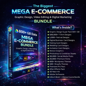 The Ultimate Mega Bundle for E-Commerce, Graphic Design, Video Editing & Digital Marketing